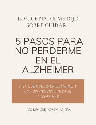 Ebook: Lo que nadie me dijo sobre cuidar | Los Recuerdos De Anita